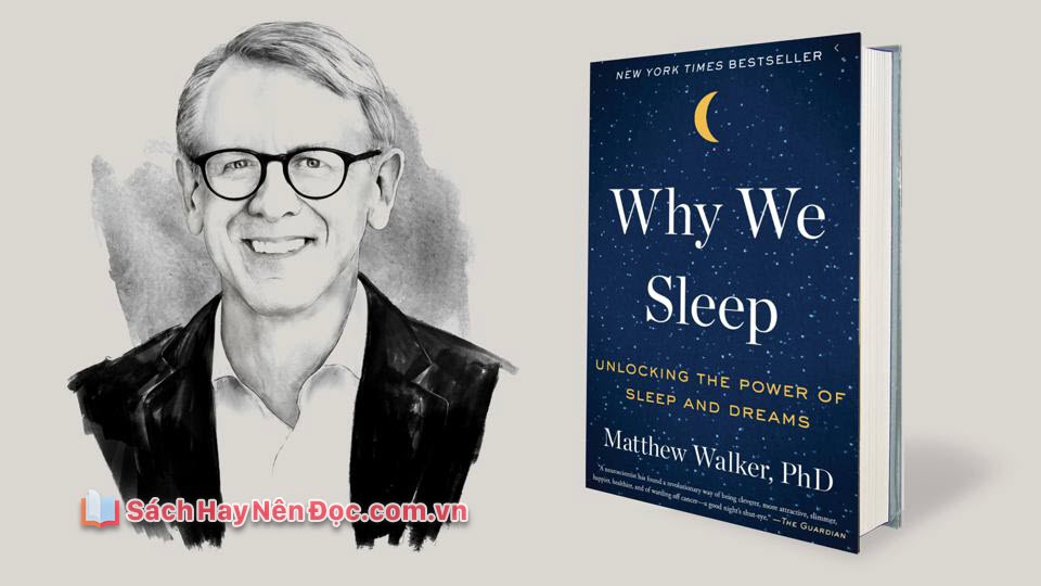 Why we sleep – Matthew Walker